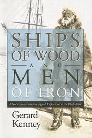 Cover of: Ships of Wood And Men of Iron by Gerard Kenney