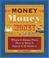 Cover of: Money, Money, Money