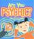 Cover of: Are You Psychic?