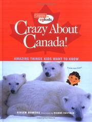 Cover of: Crazy About Canada! by Vivien Bowers