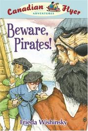 Beware, Pirates! (Canadian Flyer Adventures) by Frieda Wishinsky