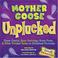 Cover of: Mother Goose Unplucked