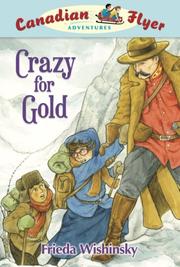 Cover of: Crazy for Gold (Canadian Flyer Adventures)