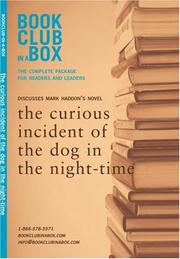 The Bookclub-in-a-Box Discussion Guide to the curious incident of the dog in the night-time, the novel by Mark Haddon by Marilyn Herbert