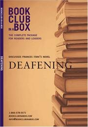 Cover of: Bookclub-in-a-Box Discusses Deafening, the Novel by Frances Itani (Bookclub in a Box Discusses) by Frances Itani