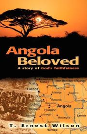 Cover of: Angola Beloved by T., Ernest Wilson