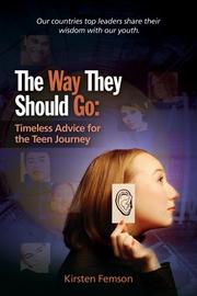 The Way They Should Go by Kirsten Femson
