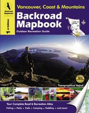 Cover of: Backroad Mapbook: Southwestern Bc (Backroad Mapbook. Vancouver, Coast & Mountains)