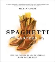 Cover of: Spaghetti Western: How My Father Brought Italian Food to the West