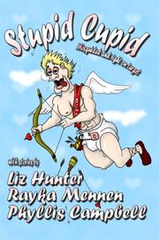 Cover of: Stupid Cupid-Misguided and Right On Target