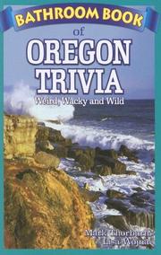 Cover of: Bathroom Book of Oregon Trivia: Weird, Wacky, Wild (Bathroom Book Of...)