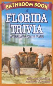 Cover of: Bathroom Book of Florida Trivia: Weird, Wacky, Wild