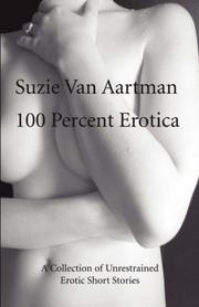 Cover of: 100 Percent Erotica