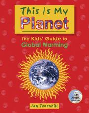 Cover of: This Is My Planet: The Kids' Guide to Global Warming
