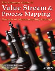 Cover of: Value Stream and Process Mapping: The Strategos Guide to