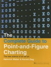 Cover of: Complete Guide to Point-and-Figure Charting by Heinrich Weber, Kermit Zieg