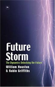 Cover of: Future Storm by William Houston, Robin Griffiths, William Houston, Robin Griffiths