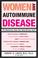 Cover of: Women and Autoimmune Disease