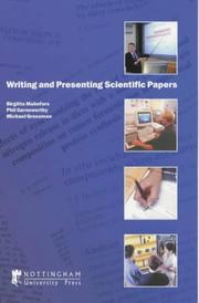 Cover of: Writing and Presenting Scientific Papers by Birgitta Malmfors, Michael Grossman, Phil Garnsworthy