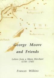 Cover of: George Moore and Friends by Frances Wilkins