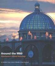 Cover of: Around the M60: Manchester's Orbital Motorway