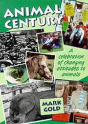 Cover of: Animal century by Mark Gold