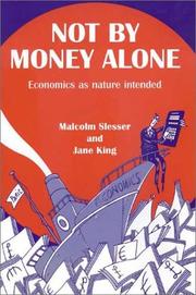 Cover of: Not by Money Alone by Malcolm Slesser, Jane King