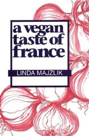 Cover of: A Vegan Taste of France (Vegan Cookbooks) by Linda Majzlik