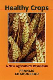 Cover of: Healthy Crops by Francis Chaboussou, Francis Chaboussou