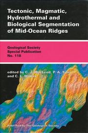 Cover of: Tectonic, magmatic, hydrothermal, and biological segmentation of mid-ocean ridges