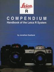Cover of: Leica R Compendium by Jonathan Eastland
