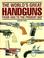 Cover of: The World's Great Handguns