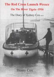 Cover of: The Red Cross launch Wessex on the River Tigris, 1916