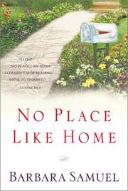Cover of: No place like home by Barbara Samuel