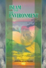 Cover of: Islam and the environment by edited by Harfiyah Abdel Haleem.