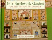In a Patchwork Garden by Janet Bolton