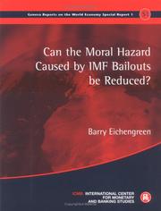 Can the moral hazard caused by IMF bailouts be reduced? by Barry J Eichengreen, Barry J. Eichengreen, Barry Eichengreen