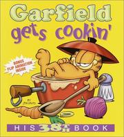 Cover of: Garfield Gets Cookin': His 38th Book (Garfield)