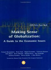 Cover of: Making Sense of Globalization (CEPR Policy Paper) by Francois Bourguignon, Dalia Marin, Anthony J. Venables, L.Alan Winters, Francesco Giavazzi, Diane Coyle, Paul Seabright, Thierry Verdier, Kevin H. O'Rourke, Raquel Fernandez