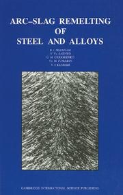 Cover of ARC-Slag Remelting of Steel and Alloys by b. i. medovar,v ya saenko,g. m. grigorenko,yu m pomarin,v i kumysh