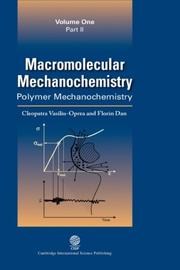 Cover of: Macromolecular Mechanochemistry: Polymer Mechanochemistry