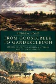 Cover of: From Goosecreek to Gandercleugh: studies in Scottish-American literary and cultural history