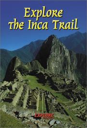 Explore the Inca trail by Jacquetta Megarry, Roy Davies