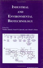 Industrial and Environmental Biotechnology by N. Ahmed