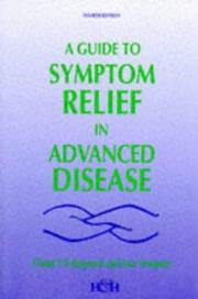 Cover of: A guide to symptom relief in advanced disease