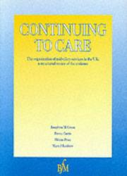 Cover of: Continuing to Care: The Organization of Midwifery Services in the Uk