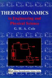 Thermodynamics in engineering and physical science by G. H. A. Cole