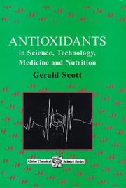 Cover of: Antioxidants in science, technology, medicine, and nutrition by Gerald Scott