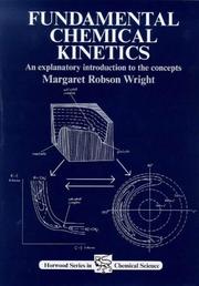 Cover of: Fundamental Chemical Kinetics: An Explanatory Introduction to the Concepts (Horwood Series in Chemical Science)