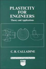 Cover of: Plasticity for Engineers: Theory and Applications